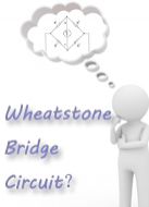 Wheatstone Bridge Circuit?